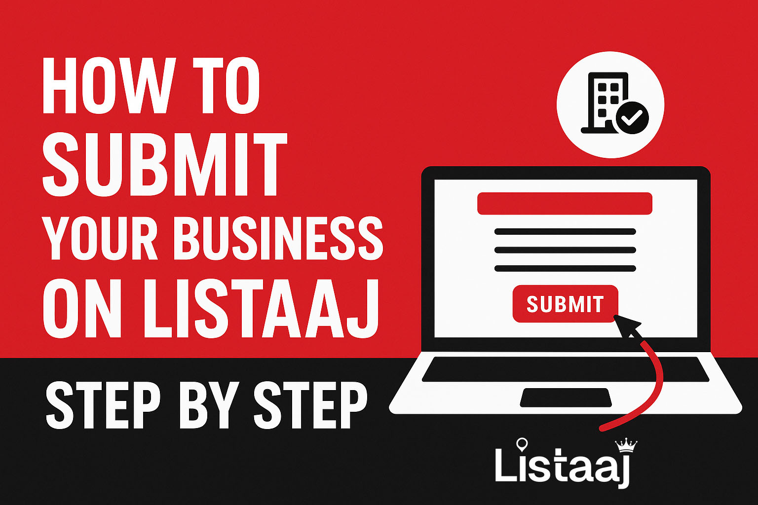 How to Submit Your Business on Listaaj Step by Step