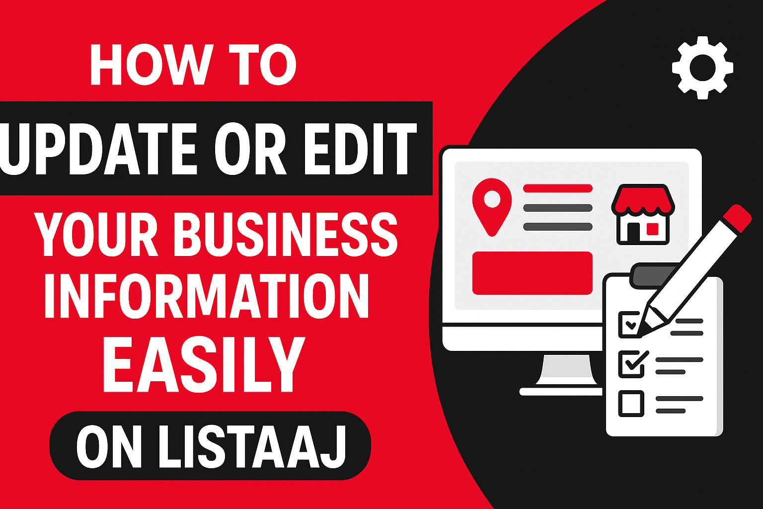 How to Update or Edit Your Business Information Easily on Listaaj